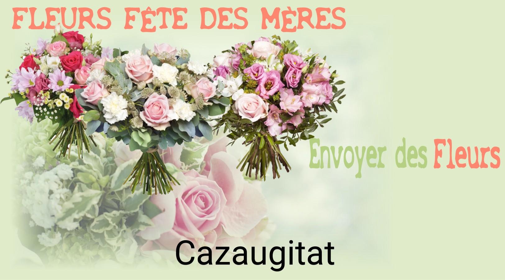 Bouquet de Fête des Mères livré à Cazaugitat